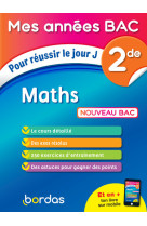 Mes années bac maths 2de - pour réussir le jour j