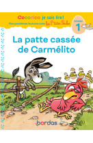 Cocorico je sais lire ! 1res lectures avec les p'tites poules - la patte cassée de carmélito niveau1