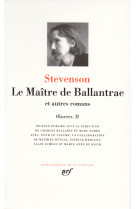 Le maître de ballantrae et autres romans