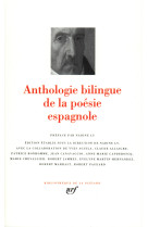 Anthologie bilingue de la poésie espagnole