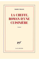 La cheffe, roman d'une cuisinière