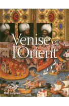 Venise et l'orient