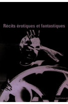 Récits érotiques et fantastiques