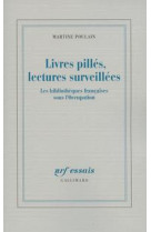 Livres pillés, lectures surveillées