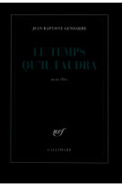 Le temps qu'il faudra