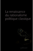 La renaissance du rationalisme politique classique