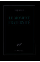 Le moment fraternité