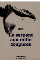 Le serpent aux mille coupures