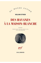 Des havanes à la maison-blanche