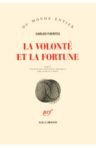 La volonté et la fortune