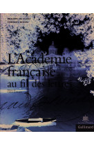 L'académie française au fil des lettres