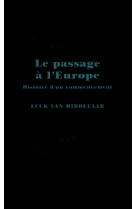 Le passage à l'europe