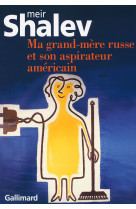 Ma grand-mère russe et son aspirateur américain