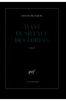 Avant le silence des forêts