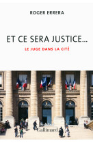 Et ce sera justice...