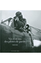 Vie et destin des pilotes de guerre