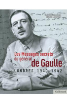 Les messages secrets du général de gaulle