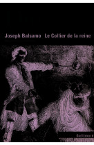 Joseph balsamo - le collier de la reine