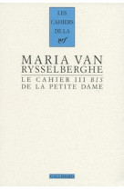 Le cahier iii bis de la petite dame