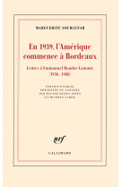 En 1939, l'amérique commence à bordeaux