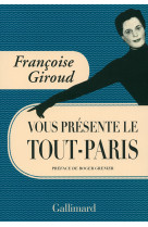 Françoise giroud vous présente le tout-paris