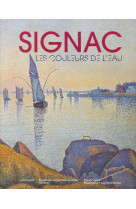 Signac, les couleurs de l'eau