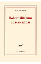 Robert mitchum ne revient pas