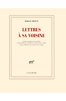 Lettres à sa voisine