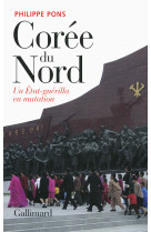 Corée du nord, un état-guérilla en mutation