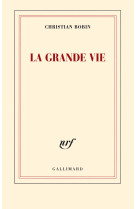 La grande vie