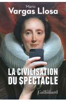 La civilisation du spectacle