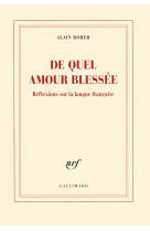 De quel amour blessée