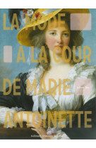 La mode à la cour de marie-antoinette