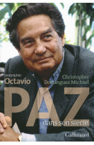 Octavio paz dans son siècle