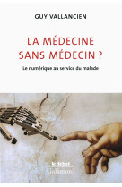 La médecine sans médecin ?