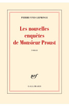 Les nouvelles enquêtes de monsieur proust