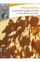 La première gorgée de bière et autres plaisirs minuscules