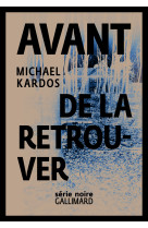 Avant de la retrouver