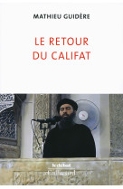 Le retour du califat