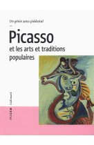 Picasso et les arts et traditions populaires