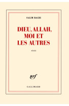 Dieu, allah, moi et les autres