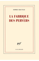 La fabrique des pervers