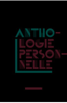 Anthologie personnelle