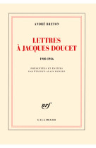 Lettres à jacques doucet