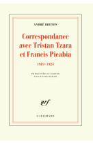 Correspondance avec tristan tzara et francis picabia