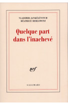 Quelque part dans l'inachevé