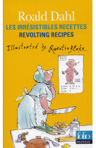 Les irrésistibles recettes/revolting recipes