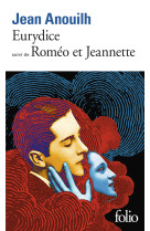 Eurydice / roméo et jeannette