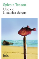 Une vie à coucher dehors