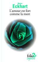 L'amour est fort comme la mort et autres textes